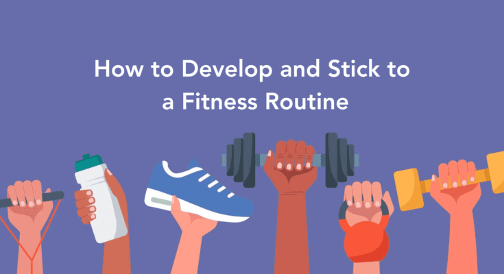 How Develop-and-Stick-to-a-Fitness-Routine